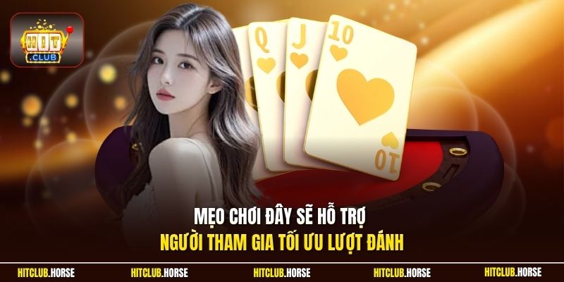 Mẹo chơi đây sẽ hỗ trợ người tham gia tối ưu lượt đánh